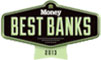 Money Magazine's 2013 "Best Big Bank"